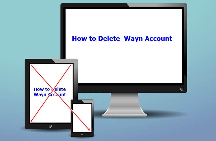 How to Delete Wayn Account