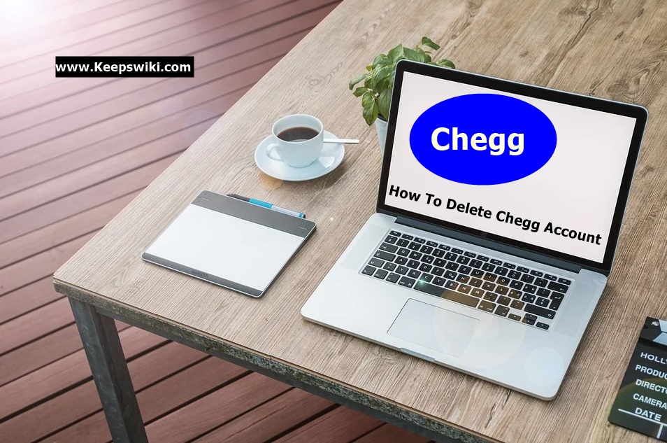 How To Delete Chegg Account