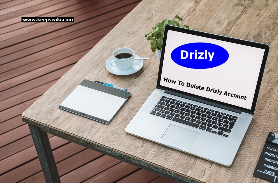 How To Delete Drizly Account