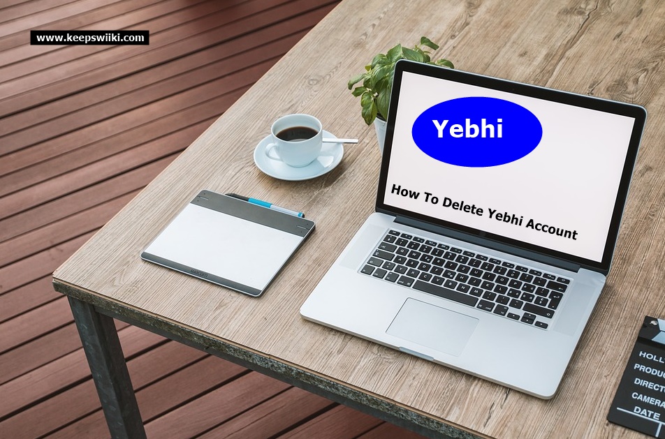 How to Delete Yebhi Account