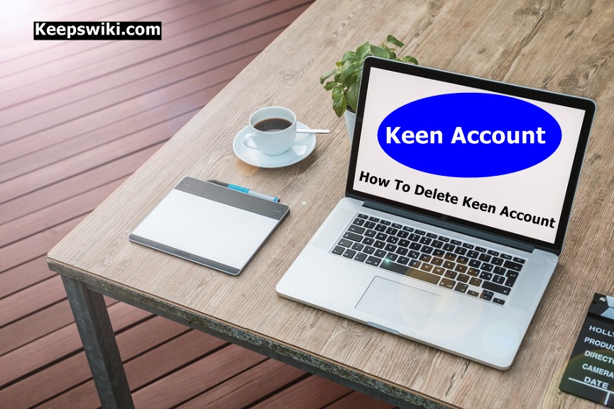 How To Delete Keen Account