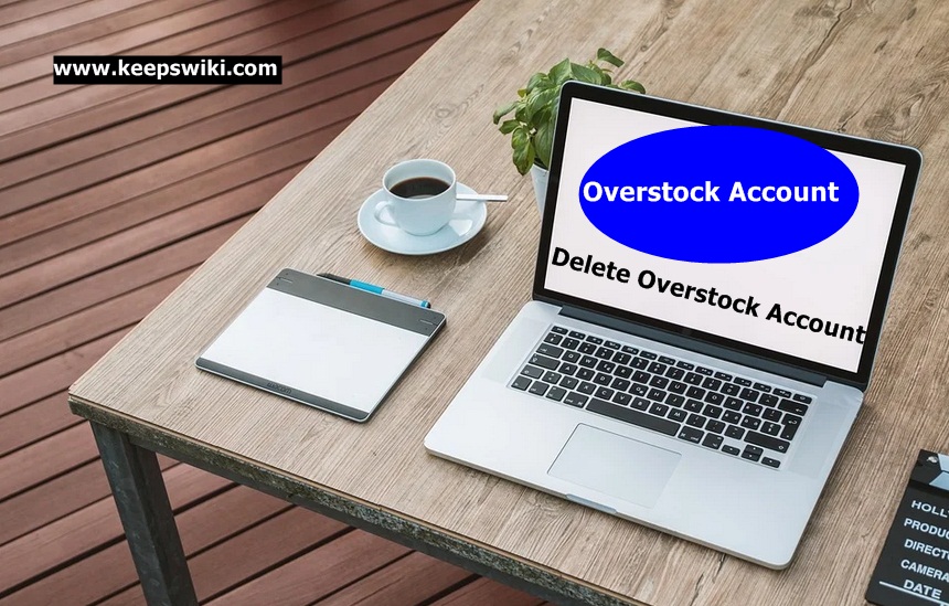 How To Delete Overstock Account
