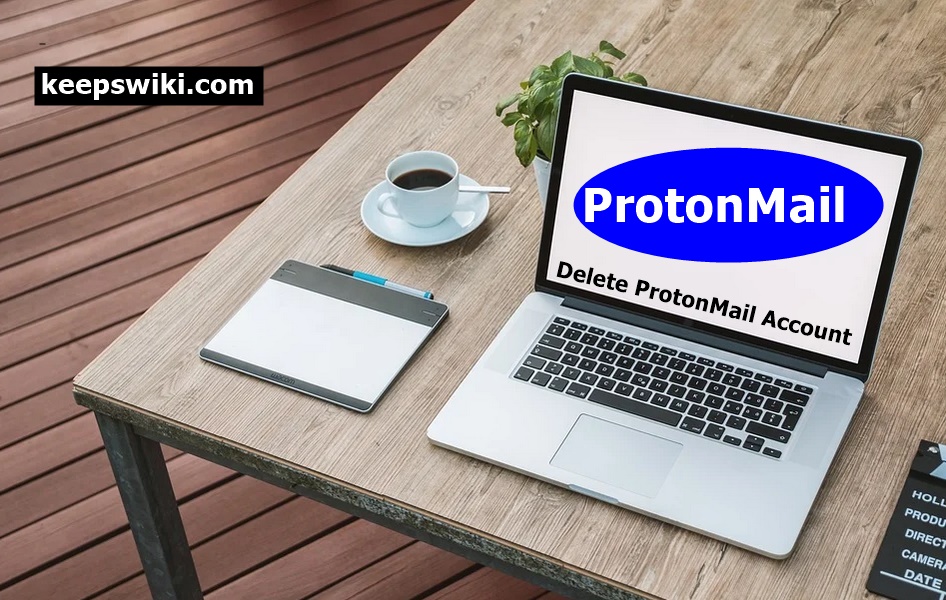How To Delete ProtonMail Account