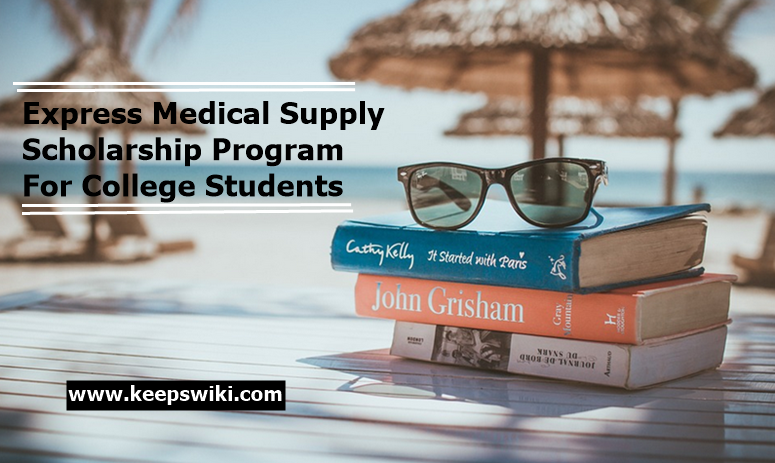Express Medical Supply Scholarship Program