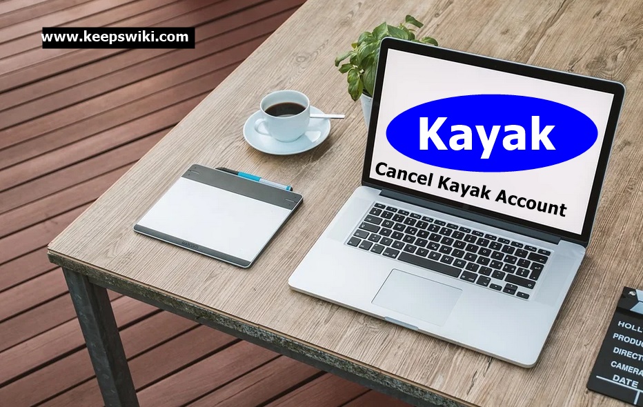 How To Cancel Kayak Account