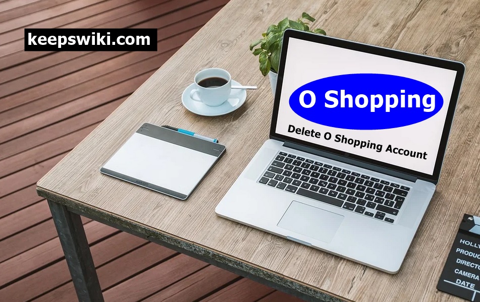 How To Delete O Shopping Account