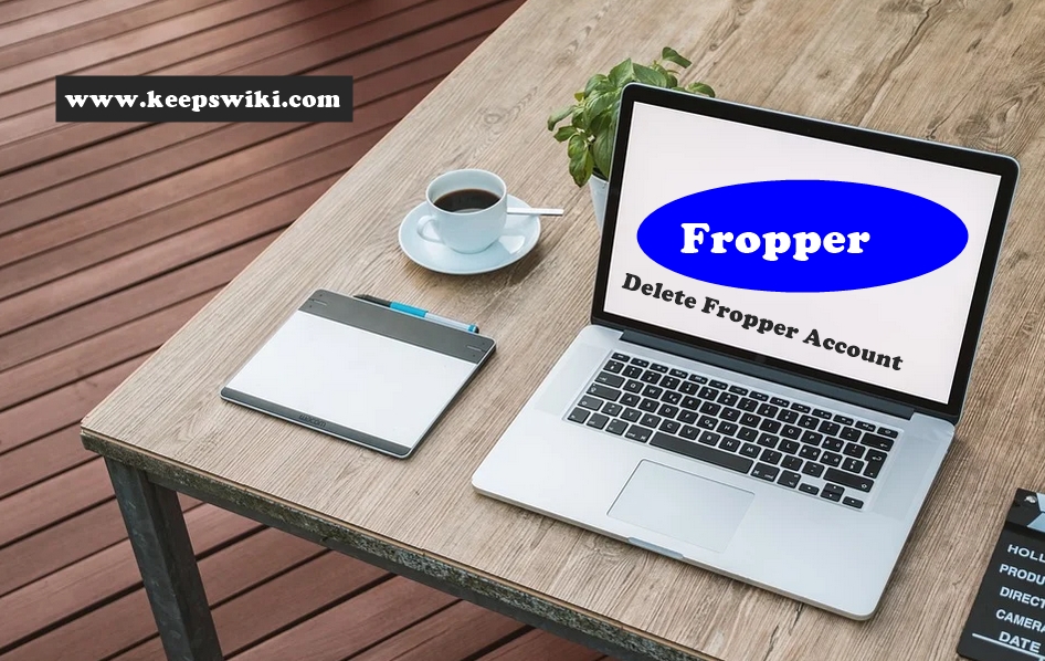 How To Delete Fropper Account
