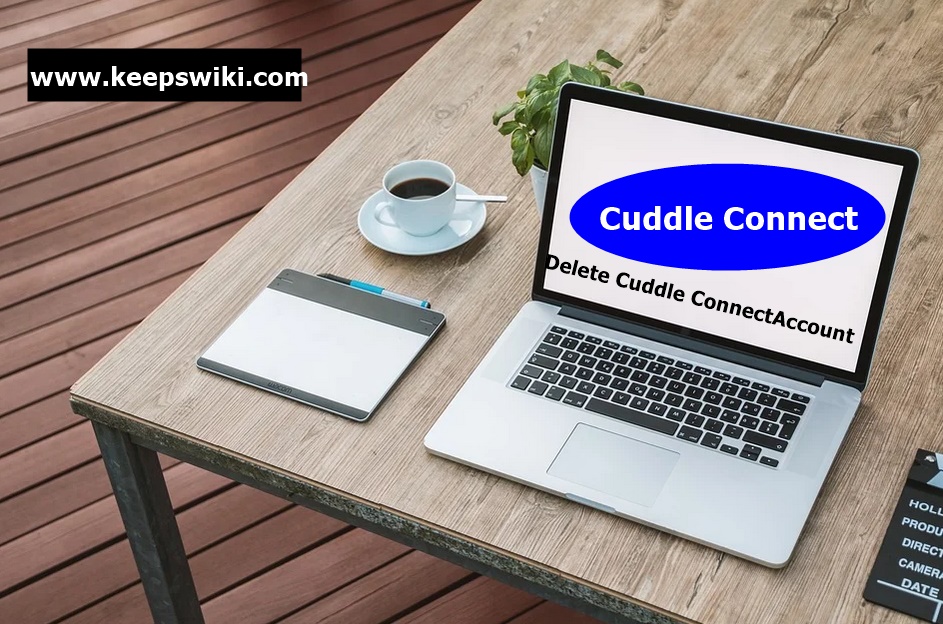 How To Delete Cuddle Connect Account