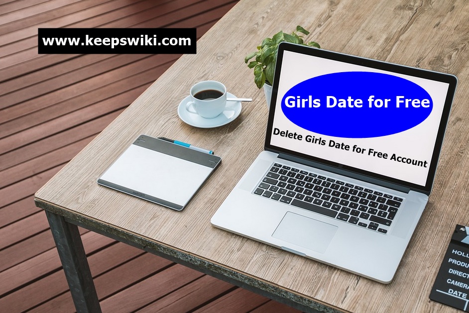How To Delete Girls Date for Free Account