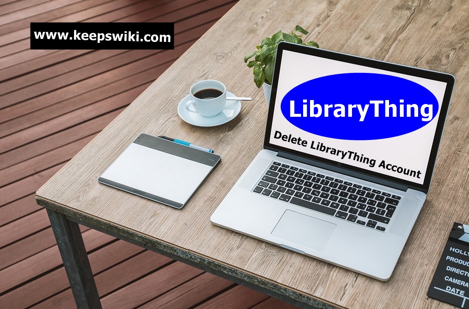 How To Delete LibraryThing Account