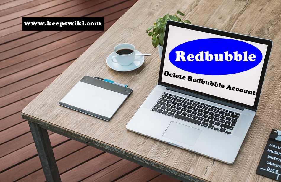 How to delete Redbubble Account