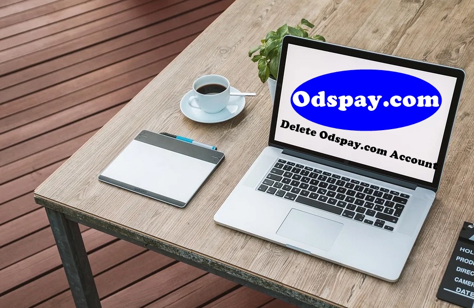 How To Delete Odspay.com Account