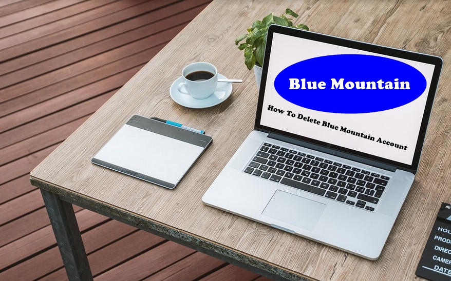 How To Delete Blue Mountain Account