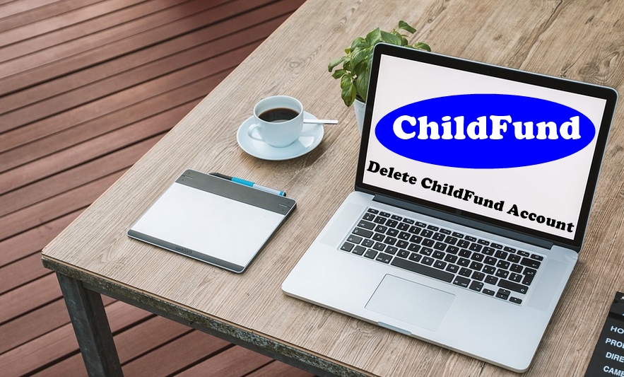 How To Delete ChildFund account