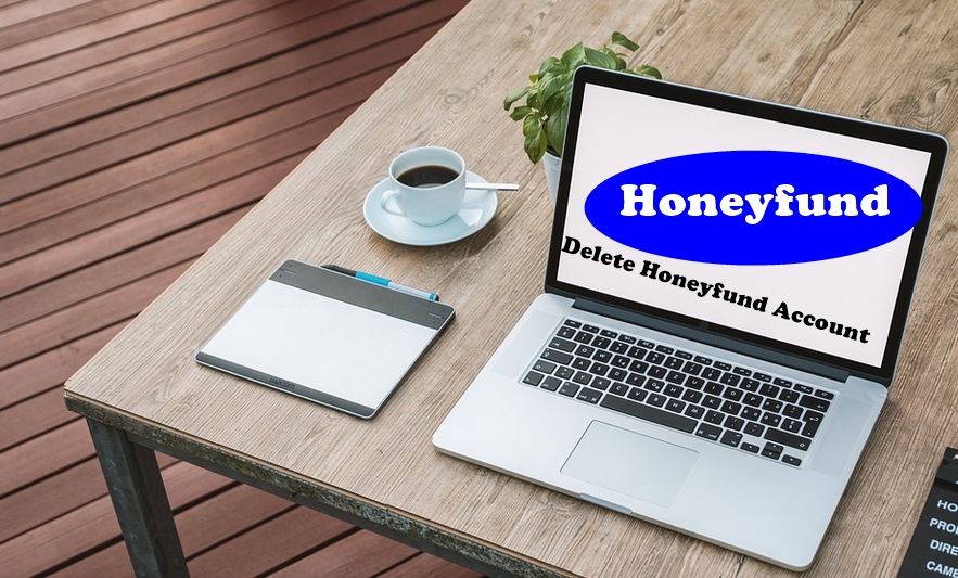 How To Delete Honeyfund account