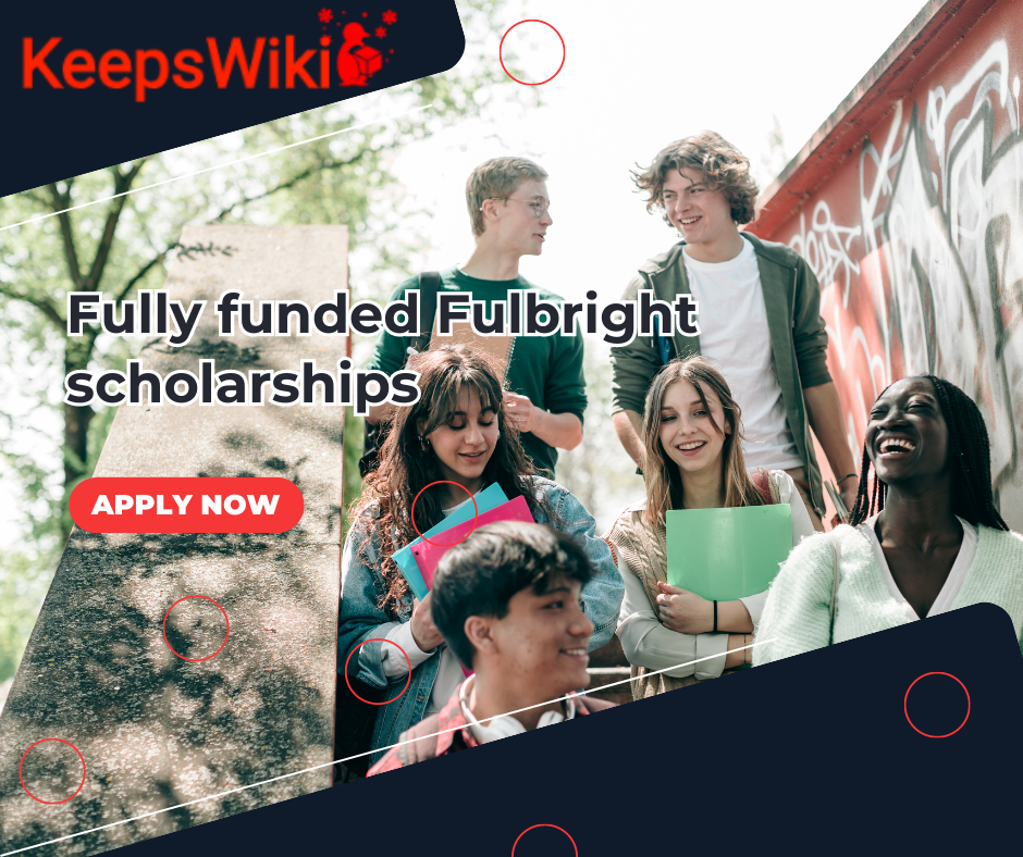 Fully funded Fulbright scholarships 2023, USA