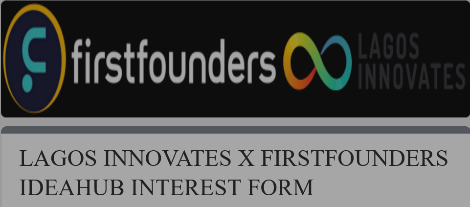 FirstFounders Lagos Innovates Idea Hub Program 2024
