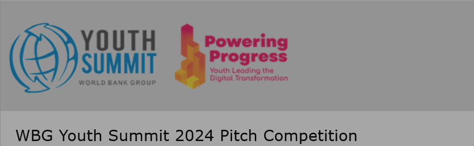 World Bank Group Youth Summit: Powering Progress Youth Leading the Digital Transformation 2024