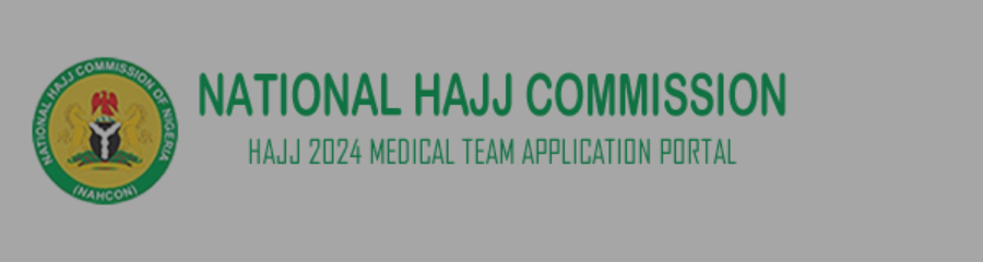 National Hajj Commission of Nigeria (NAHCON) Volunteer Opportunities Recruitment For Hajj Service 2024 - Apply Now