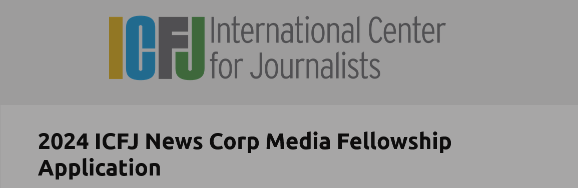 ICFJ News Corp Media Fellowship for Digital Innovation 2024