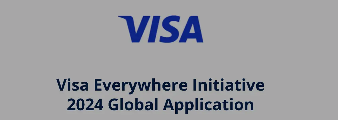 VISA Everywhere Initiative Global Innovation Program 2024